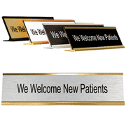 We Welcome New Patients 2" x 8" Desk Plate