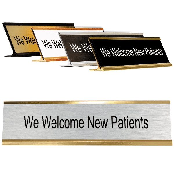 We Welcome New Patients 2" x 8" Desk Plate