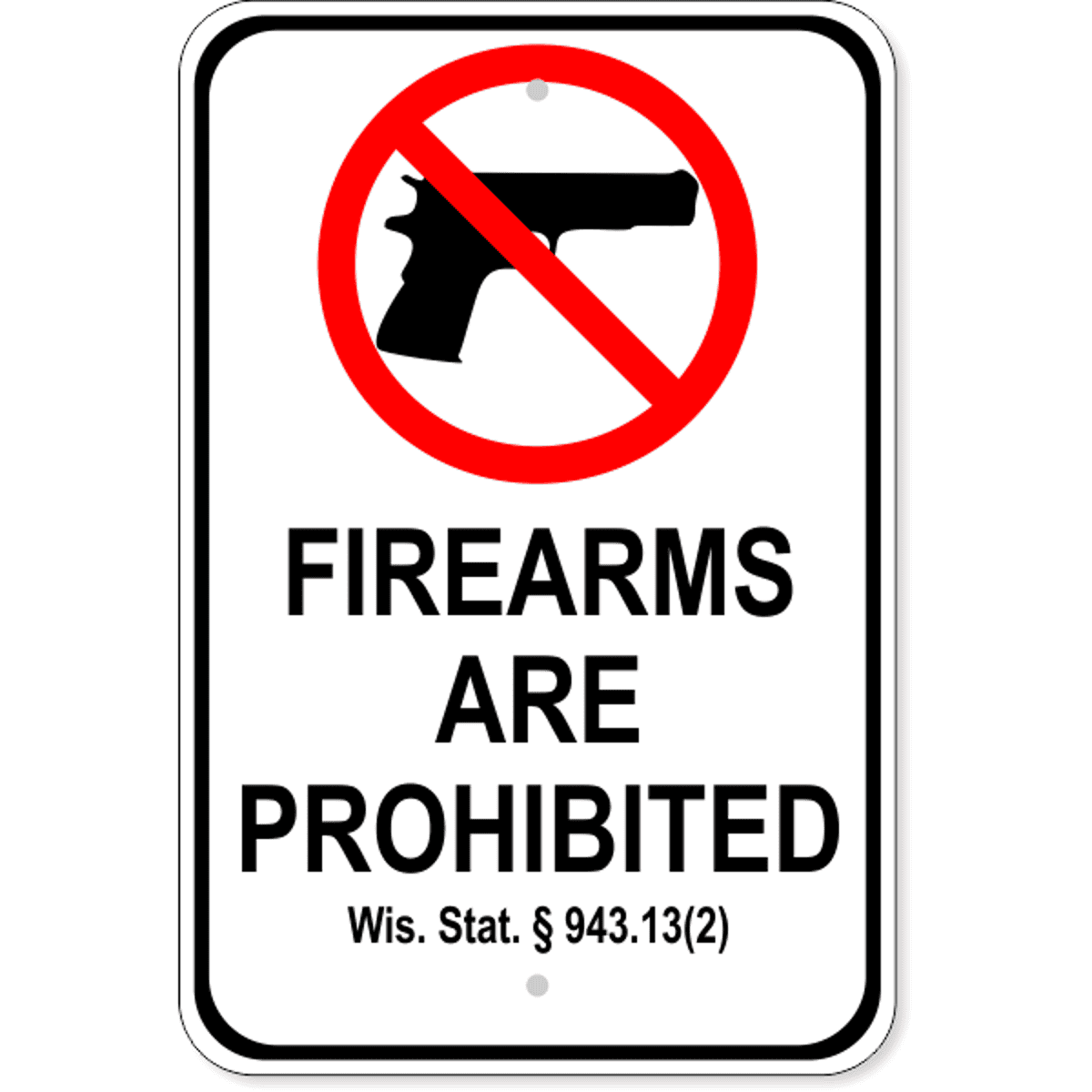 Wisconsin 943.13(2) Firearm Aluminum Sign | 18" x 12"