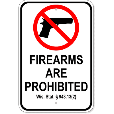 Wisconsin 943.13(2) Firearm Aluminum Sign | 18" x 12"