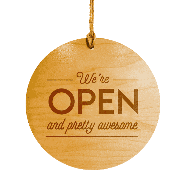 We're Open and Pretty Awesome 8" Wood Engraved Open Sign