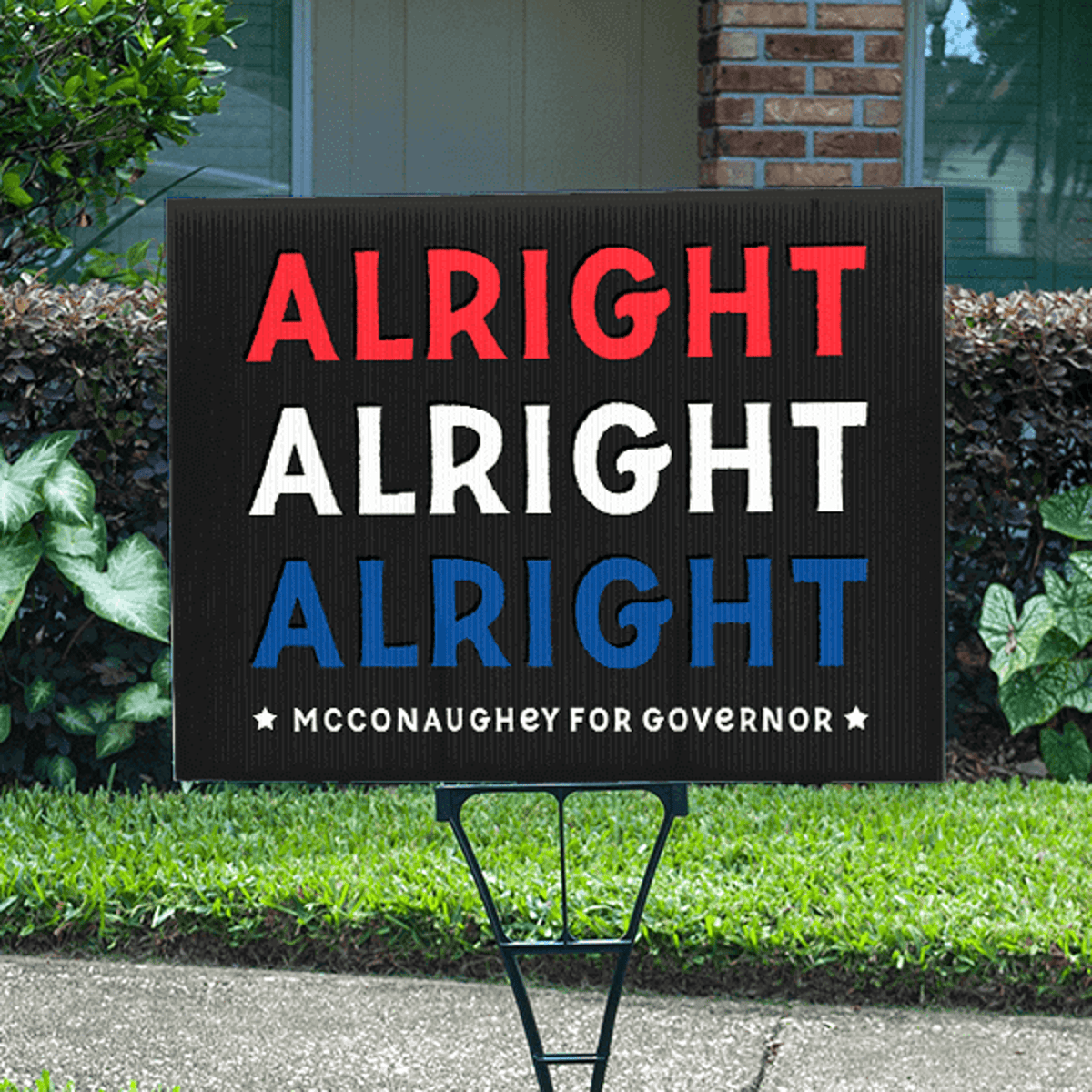 Matthew McConaughey Yard Sign Lifestyle