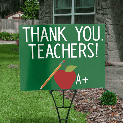 Thank You Teachers Appreciation Yard Sign