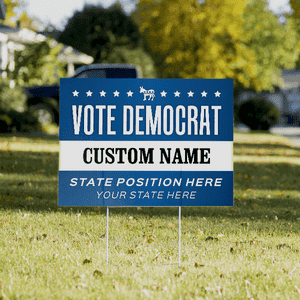 Custom Vote Democrat Political Yard Sign