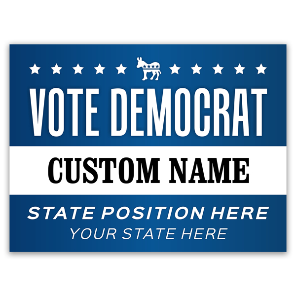 Custom Vote Democrat Political Yard Sign