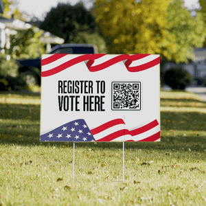 Register to Vote Here Custom QR Code Political Yard Sign