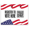 Register to Vote Here Custom QR Code Political Yard Sign