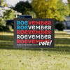Roevember Vote Women's Rights Political Yard Sign