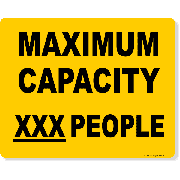 Yellow Custom Text Maximum Capacity 8" x 10" Full Color Sign