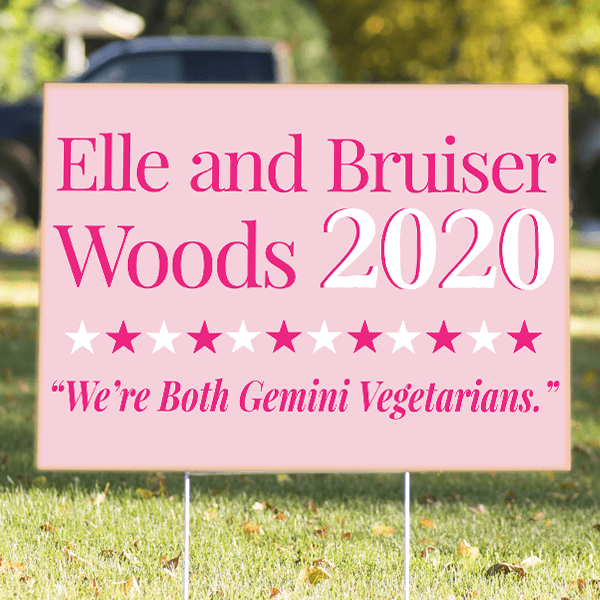 Elle Woods 2020 Yard Sign | 18
