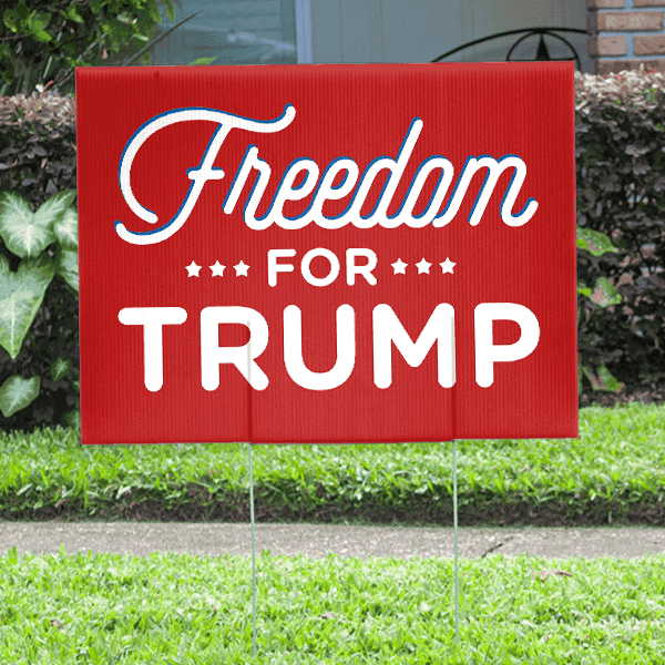 Freedom for Trump Yard Sign