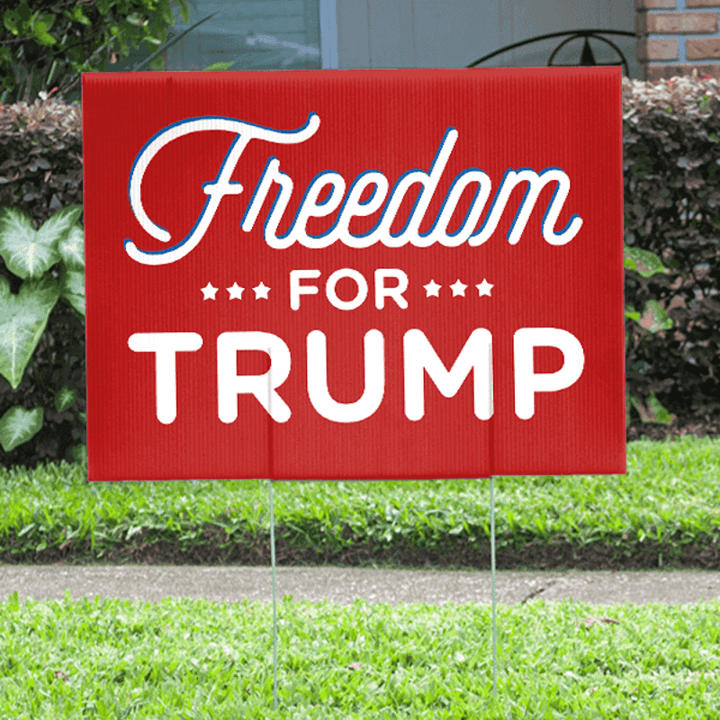 Freedom for Trump Yard Sign