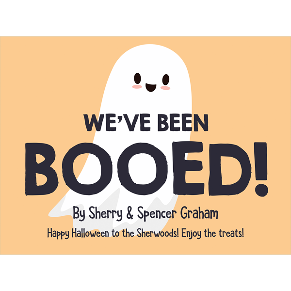 We've Been Bood with Cute Ghost Custom Halloween Yard Sign