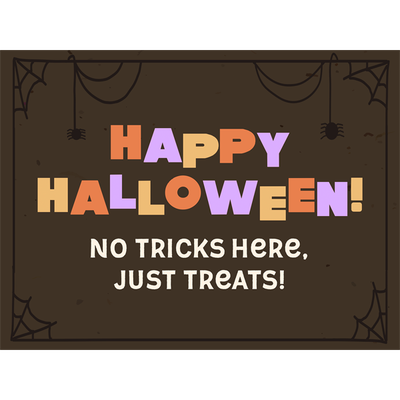 No Tricks Just Treats Halloween Yard Sign
