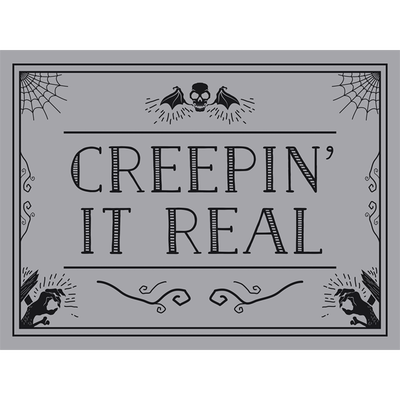 Creepin' It Real Yard Sign