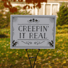 Creepin' It Real Yard Sign Lifestyle