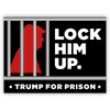 Lock Him Up Funny Political Yard Sign