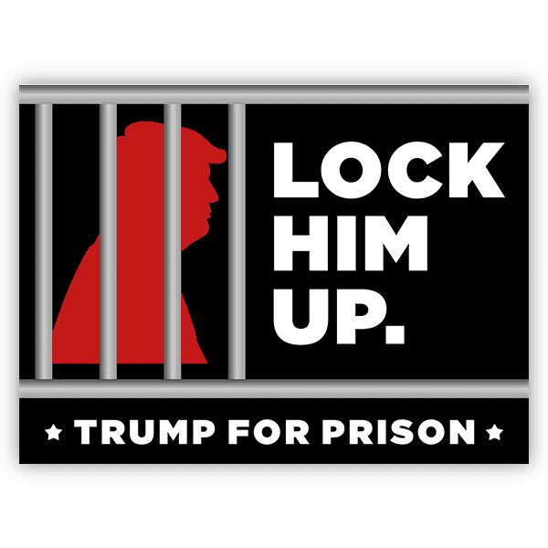 Lock Him Up Funny Political Yard Sign