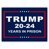 Trump for Prison Funny Political Yard Sign