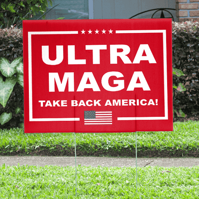 Ultra MAGA Funny Political Yard Sign - alternate view