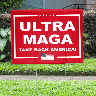 Ultra MAGA Funny Political Yard Sign - alternate view