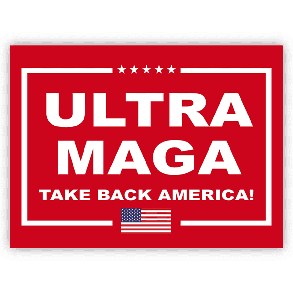 Ultra MAGA Funny Political Yard Sign