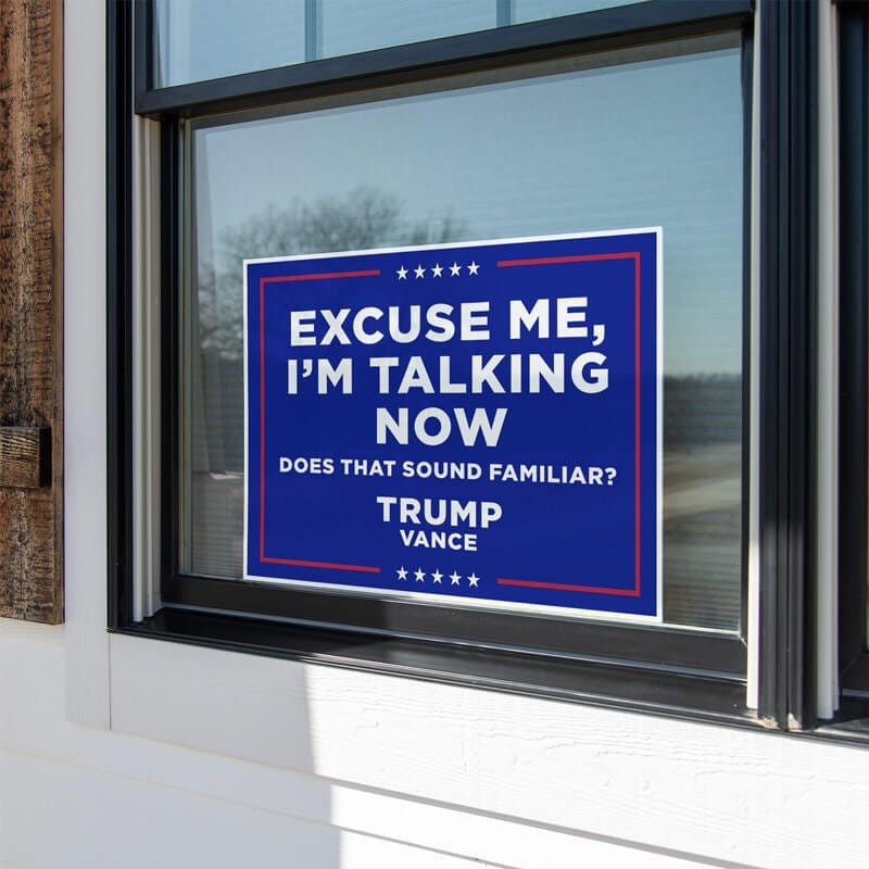 I'm Talking Now | Trump Vance Yard Sign in window