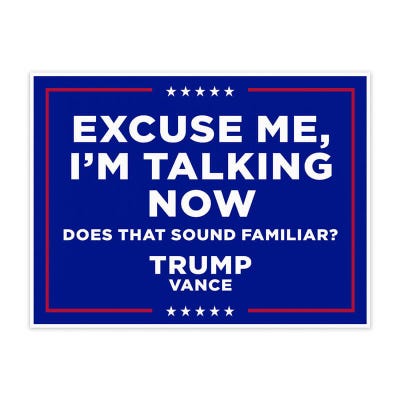 I'm Talking Now | Trump Vance Yard Sign