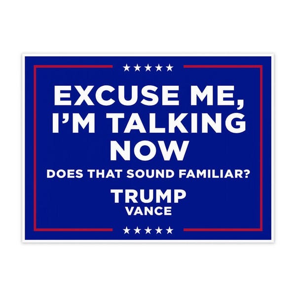 I'm Talking Now | Trump Vance Yard Sign