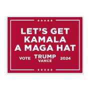 Get Kamala a MAGA Hat | Trump Vance Yard Sign