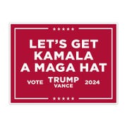 Get Kamala a MAGA Hat | Trump Vance Yard Sign