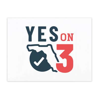 Vote Yes on 3 Florida Amendment Yard Sign