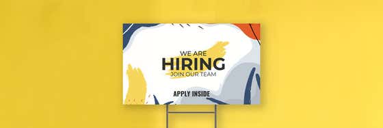 Now Hiring Signs: Create a Sign that Attracts Workers