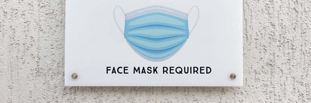 Mask Required Signs: Getting Ready for Winter